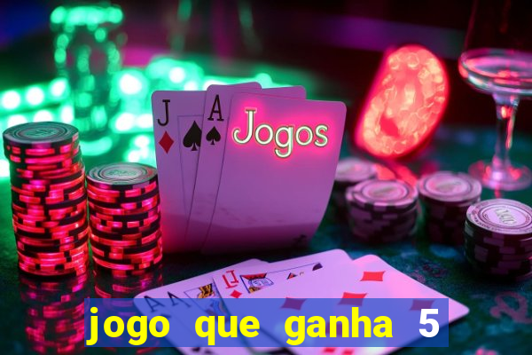 jogo que ganha 5 reais no cadastro